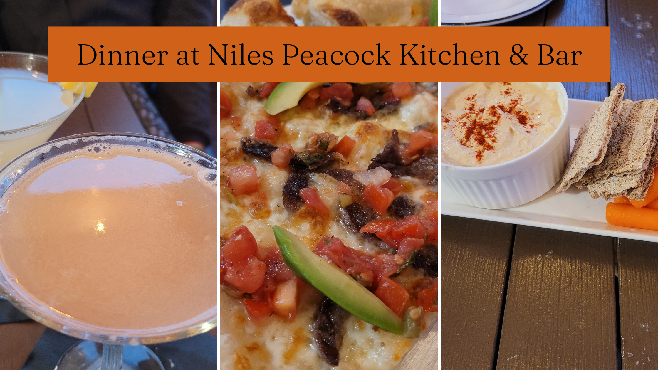 Banner with three food and drink images and text that reads "Dinner at Niles Peacock Kitchen & Bar"