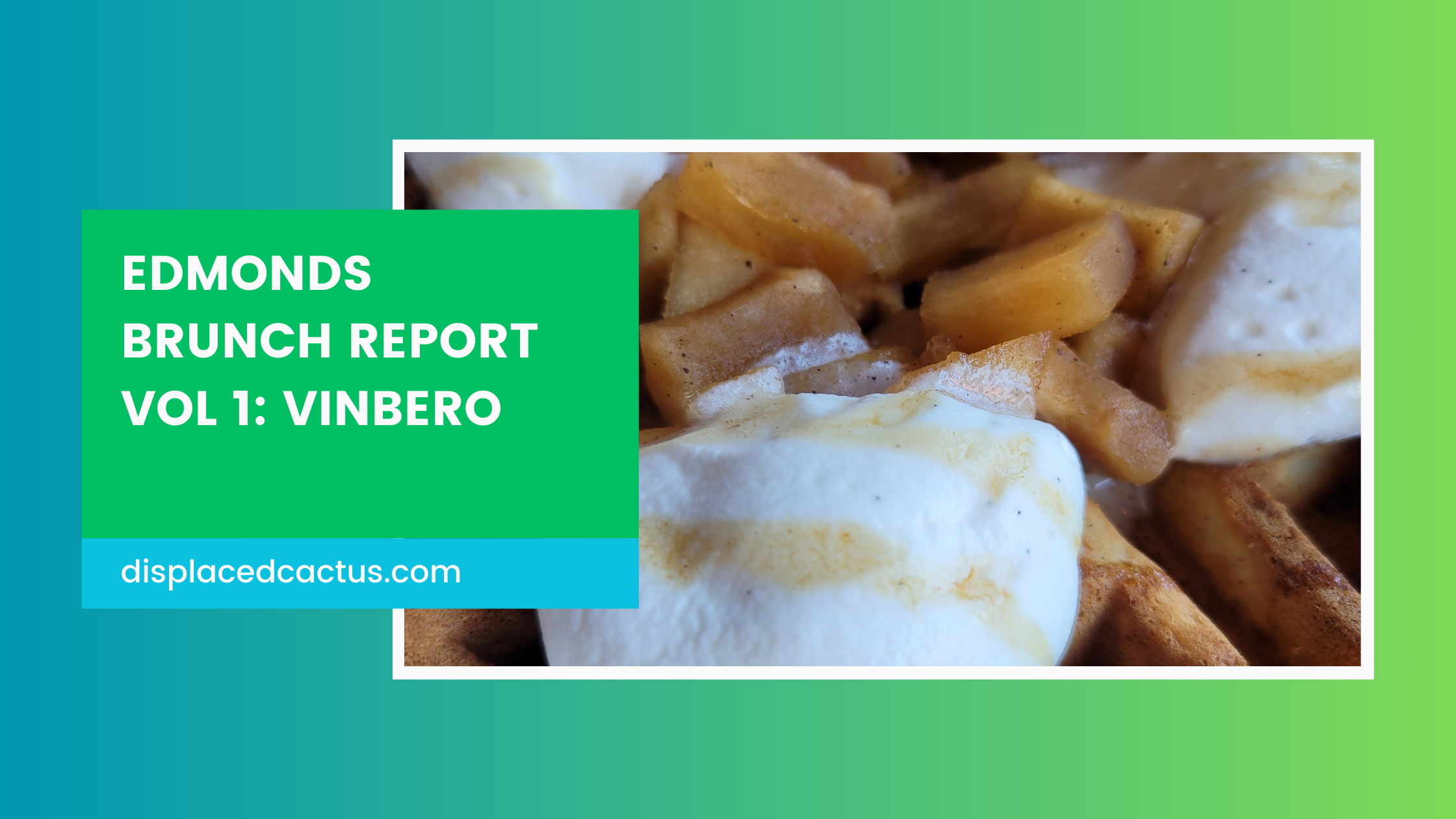 Vinbero – Edmonds Brunch Report Vol 1